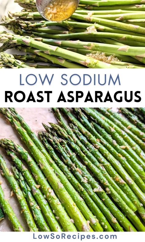 Low Sodium Roasted Asparagus Low Sodium Side Dishes Healthy, Low Sodium Sides Dishes, Low Sodium Vegetables, Low Sodium Sides, Low Salt Recipes Dinners, Low Sodium Side Dishes, Low Sodium Meatloaf, Cardiac Recipes, Low Sodium Breakfast