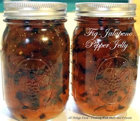 Cooking With Mary and Friends: Fig-Jalapeno Pepper Jelly Peach Pepper Jelly, Fig Jelly, Fig Preserves Recipe, Jalapeno Pepper Jelly, Pepper Jelly Recipes, Fig Jam Recipe, Jalapeno Jam, Jalapeno Pepper, Jam Recipes Homemade