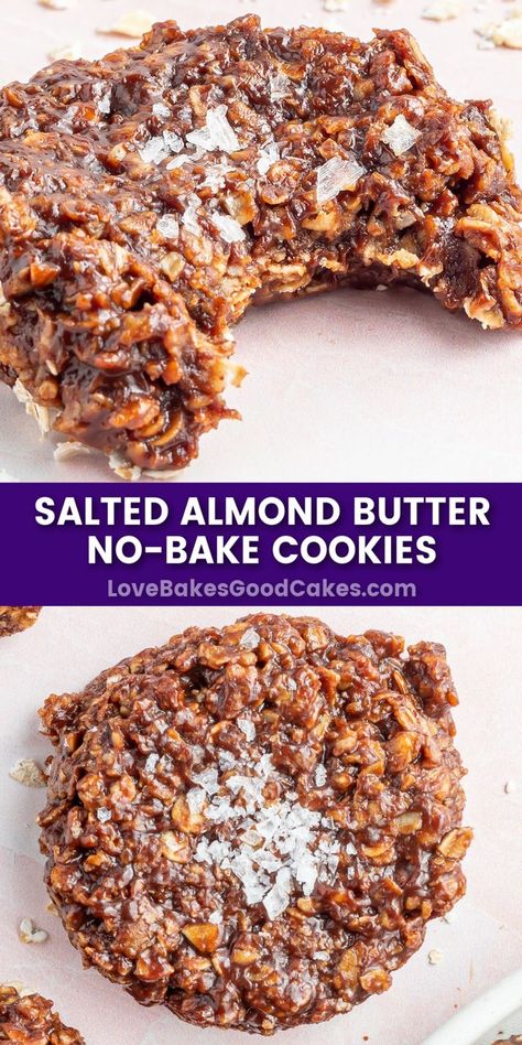 Salted Almond Butter No-Bake Cookies pin collage Recipe Using Almond Butter, Heathy Snack, Almond Butter Recipes, Almond Butter Cookies, Favorite Cookie Recipe, Homemade Sweets, Bake Cookies, Baked Dessert Recipes, Best Cookie Recipes