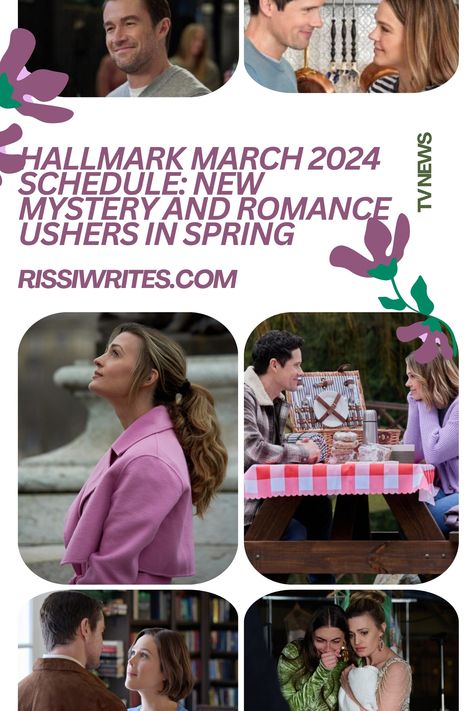 HALLMARK MARCH 2024 SCHEDULE: NEW MYSTERY AND ROMANCE USHERS IN SPRING. #SpringIntoLove starts at the end of March. Here's what's coming to #Hallmark. Text © Rissi JC #Hallmarkies #TylerHynes #Romance Movies Romance, Gilles Marini, 2024 Schedule, Elizabeth Thatcher, Hallmark Tv, Social Media Coordinator, Katherine Barrell, Hallmark Mysteries, Tyler Hynes