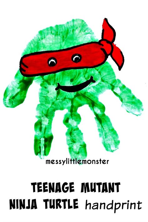 Messy Little Monster: Teenage Mutant Ninja Turtles Handprint Craft Ninja Turtle Crafts, Hero Crafts, Ninja Turtles Birthday Party, Superhero Crafts, Turtle Crafts, Footprint Crafts, Crafts For Teens To Make, Ninja Turtle Party, Ninja Turtle Birthday