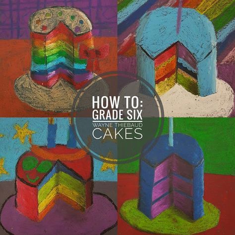 artisan des arts: Wayne Thiebaud Cakes with oil pastel - grade six Oil Pastel Art Ideas, Pastel Art Ideas, Wayne Thiebaud Cakes, Painting Oil Pastel, Middle School Art Projects, Wayne Thiebaud, 6th Grade Art, 5th Grade Art, Easy Art Projects