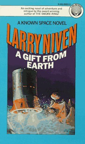 A Gift from Earth (Known Space) Larry Niven Sifi Art, Classic Sci Fi Books, Larry Niven, Earth Book, Fantasy Book Covers, Sf Art, Management Books, Classic Sci Fi, Science Fiction Novels