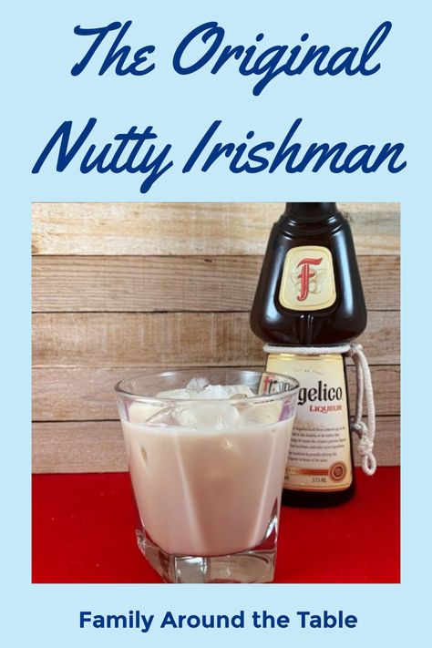 This Original Nutty Irishman Cocktail is made with only 2 ingredients. More of an after-dinner drink because it's made with cordials. It's a fine ending to an evening meal. Nutty Irishman Drink, Nutty Irishman, Liqueur Recipes, Cocktail Recipes Tequila, Family Around The Table, Cordial Recipe, Spring Recipes Dinner, Winter Cocktails Recipes, Adult Beverages Recipes