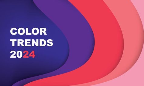 Color Trends 2024 2024 Colors Trend, Graphic Design Trends For 2024, 2024 Color Palette Trends, Brand Color Palette Ideas, 2024 Graphic Design Trends, Pantone 2024 Color Trends, Graphic Design Trends 2024, Trend Color 2024, Graphic Design Color Trends