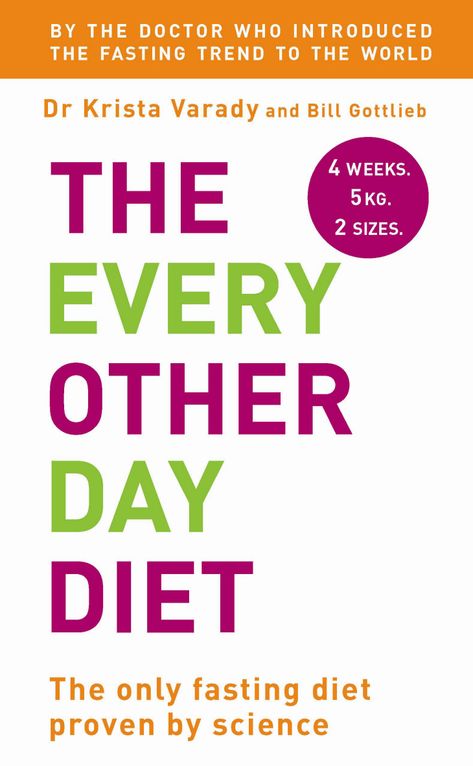 The Every Other Day Diet by Krista Varady 2014 Every Other Day Diet, Egg And Grapefruit Diet, Cucumber Diet, Natural Detox Drinks, Detox Drinks Recipes, Ketogenic Diet Plan, Egg Diet, Best Keto Diet, Low Fat Diets