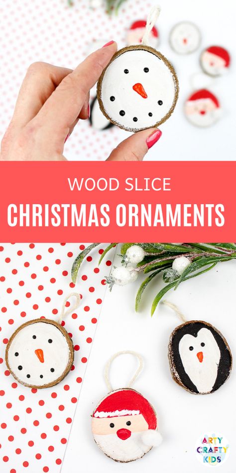 Arty Crafty Kids | How to Make Wood Slice Christmas Ornaments - An easy Christmas Ornament for kids to make. Follow our tutorial to create a Santa Claus, Snowman and Penguin Ornaments #kidscrafts #christmascrafts #kids #christmas Diy Wood Slice Ornaments For Kids, Diy Wood Ornaments Tree Slices, Christmas Kid Crafts, Wood Ornaments Diy Tree Slices Kids, Wooden Ornaments Diy Wood Slices Kids, Rudolf Wood Slice Ornament, Rudolph Wood Slice Ornament, Christmas Signs Diy, Easy Christmas Ornaments