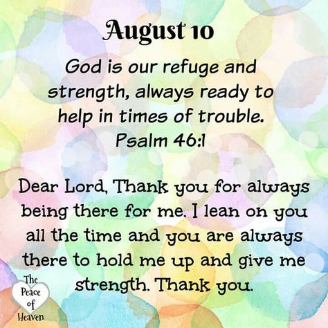 August 10.. Psalm 46:1 ~~J August 10 Blessings, August 10 Bible Verse, August 10 Quotes, August Blessings, Scripture Board, Birth Month Quotes, Psalm 46 1, Psalms Quotes, August Images