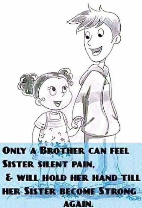 Only he can feel Sister Relationship Quotes, Silent Pain, Brother Sister Quotes Funny, Best Brother Quotes, Brother N Sister Quotes, Brother Sister Love Quotes, Bonnie Und Clyde, Siblings Funny Quotes, Big Brother Quotes