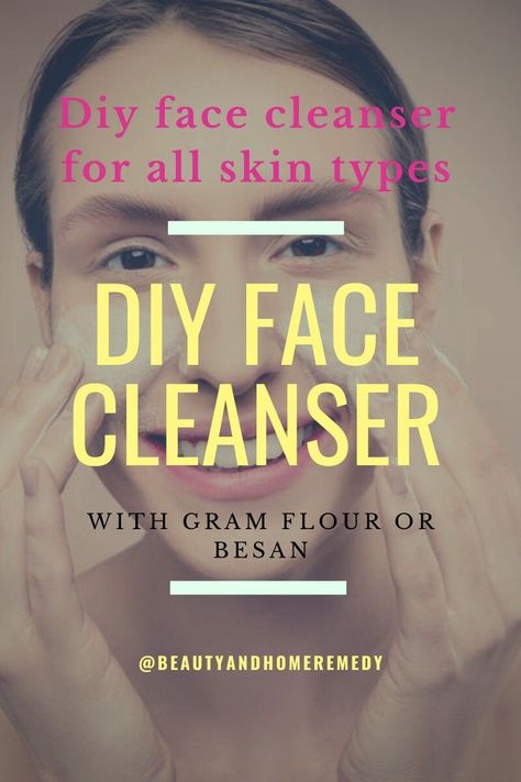 Diy face cleanser with gram flour How To Make Face Cleanser At Home, How To Make Cleanser At Home, Diy Face Cleanser, Cleanser For All Skin Types, Cleanser For Combination Skin, Anti Aging Face Mask, Antiaging Skincare Routine, Natural Face Cleanser, Natural Anti Aging Skin Care