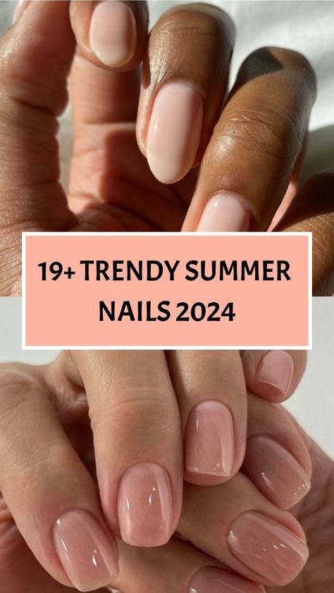 19+ Trendy Summer Nails 2024 Nails 2024 Spring, Simply Nails Ideas, Summer Gel Nail Colors 2024, Summer Neutral Nail Colors, Trendy Nails Ideas 2024 June, Nail Colors 2024 Summer, Spring Summer Nails, Nail Color 2024, Nude Short Nails Ideas