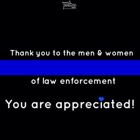 Police Wife Quotes, Police Week Ideas, Law Enforcement Quotes, Law Enforcement Appreciation, Law Enforcement Family, Police Appreciation, Police Quotes, Police Sign, Police Wife Life