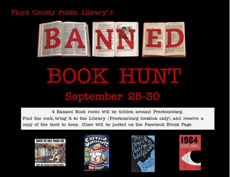 Banned Book Hunt: find the painted rock, bring to library for a copy of the book Banned Books Week Activities, Banned Book Week, Book Scavenger Hunt, Dav Pilkey, Library Programming, Floyd County, Maurice Sendak, The Perks Of Being, Library Activities