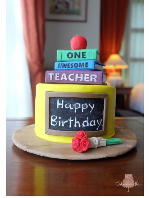 Birthday Cake For Teacher Ideas, Cake For Teacher Birthday, Teacher Cakes Ideas Birthday, Teachers Day Cake Design, Birthday Cake For Teacher, Teacher Theme Cake, Teachers Day Cake Ideas, Teacher Birthday Cake, Happy Birthday Mom Cake