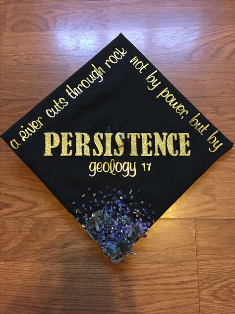 Graduation cap for science majors #geology #graduation #graduationcap #persistence #geode #crystals Geology Graduation Party Ideas, Geology Graduation Cap, Geology Quotes, Geology Decor, Prom Dresses Mermaid Tight, Gem Quotes, Graduation Themes, Quotes For Graduation Caps, Club Outfits Clubwear