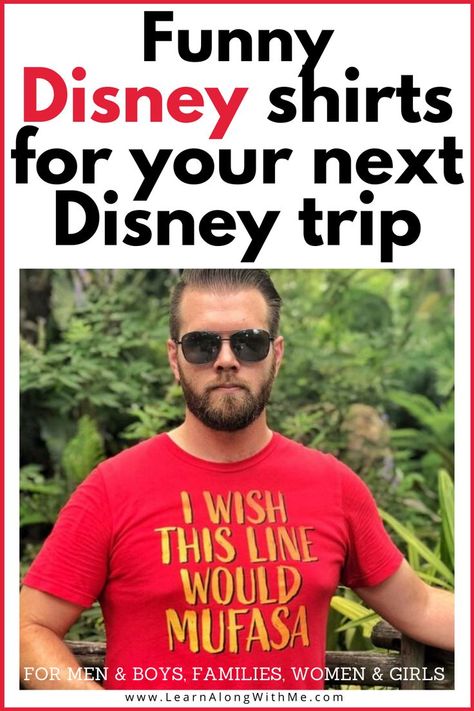 This article has a list of 41 clever Disney shirts including this funny one shown here. "I wish this line would Mufasa."   :)  The post has Disney shirts for families, shirts for women and men.   You should check out these Disney shirts BEFORE you go on your next Disney vacation.  #disneyshirts  #disneyshirtsforfamiliesmatching  #disneyshirtsforfamilies  #disneyshirtsforwomen #disneyshirtsformen  #disneyshirtsforkids Disney Family Vacation Shirts Ideas, Ohana Disney Shirts, Disney Shirt Women, Matching Family Disney Shirts Ideas, Disney Shirts For Family Matching Funny, Disney T Shirts Family Ideas, Disney Designs For Shirts, Men Disney Outfits, Disney Dad Shirt