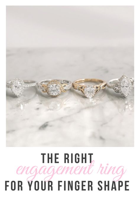 The Right Engagement Ring for Your Finger Shape Engagement Rings For Fat Fingers, Thick Engagement Rings, Wedding Ring Cuts, Bold Engagement Rings, Engagement Rings On Finger, Fat Fingers, Types Of Wedding Rings, Petite Engagement Ring, Making Rings