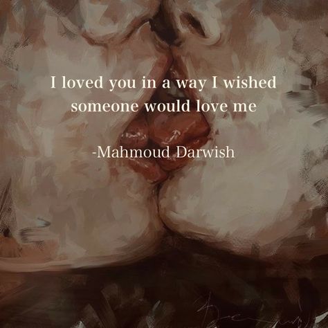 Mohammed Darwish Quotes, Mohammad Darwish Quotes, Mahmud Darwish Quotes, Mahmoud Darwish Quotes Love, Mohammed Darwish, Mahmud Darwish, Mahmoud Darwish Quotes, Mahmoud Darwish Poetry, Word English