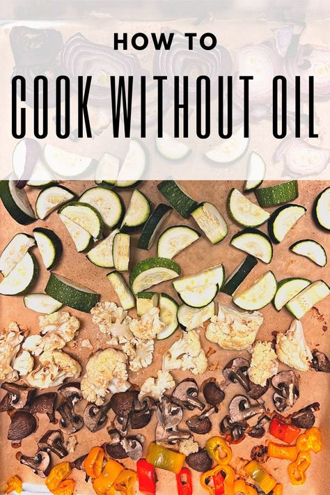 oil-free
cooking without oil 
healthy cooking 
plant based 
whole food plant based Cooking Without Oil Or Butter, How To Cook Without Oil, No Oil Cooking, Mcdougall Recipes, Cooking Without Oil, 500 Calorie Meals, Simple Dishes, Cooking Oils, What To Use