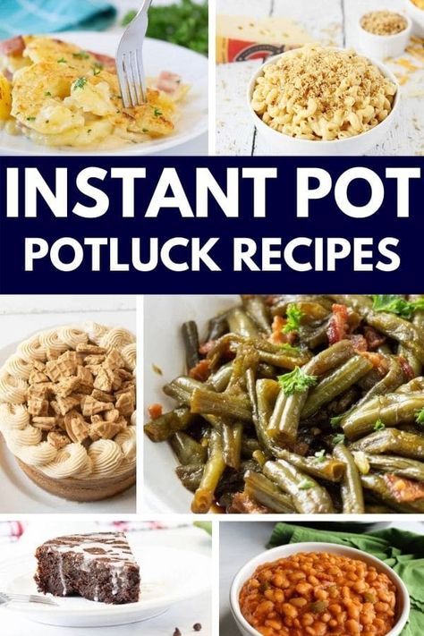 Instant Pot Crowd Pleasers, Instant Pot Pot Luck Recipes, Instant Pot Recipes For A Crowd, Potluck Instant Pot Recipes, Instapot Potluck Ideas, Crock Pot Potluck, Pressure Luck Meatloaf, Instant Pot Potluck Recipes, Instant Pot Side Dishes