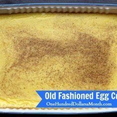 Old Fashioned Egg Custard Recipe, Egg Custard Recipe, Baked Custard Recipe, Egg Custard Recipes, Egg Custard Pie, Custard Recipe, Baked Custard, Homemade Custard, Custard Pudding