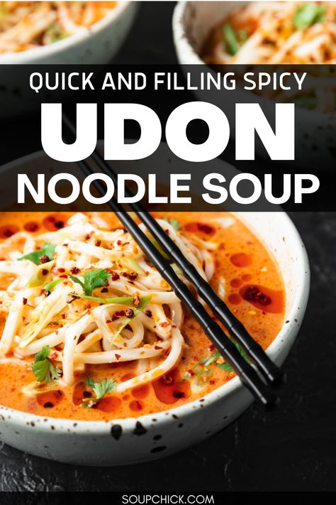 Spicy Udon Noodle Soup Recipe Udon Chicken Noodle Soup, Best Udon Noodle Recipe, Udon Ramen Recipe, Easy Udon Noodle Recipe Soups, Udon Noodle Recipe Soup, Udon Noodle Recipe, Easy Asian Noodle Recipes, Easy Asian Noodles, Soup Night