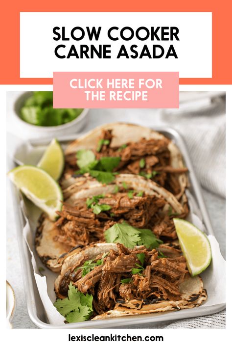 Slow Cooker Carne Asada - Lexi's Clean Kitchen Carne Asada Crockpot, Crockpot Carne Asada, Slow Cooker Carne Asada, Kitchen Website, Lexi's Clean Kitchen, Carne Asada Tacos, Keto Beef Recipes, Savory Appetizer, Juicy Steak