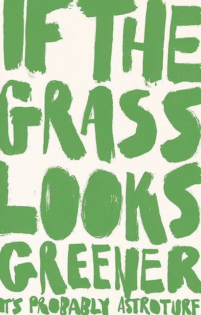 Typography Green Grass Quotes, Grass Quotes, George Herbert, Green Quotes, Gardening Humor, Fake Grass, Astro Turf, Clever Quotes, Positive Inspiration