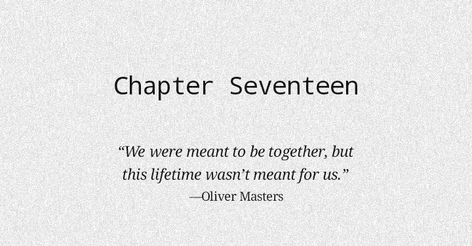 Chapter 17 of Stay With Me My Birthday 17, Birthday 17, 17 Birthday, Stay With Me, Meant To Be Together, I Series, If I Stay, New Chapter, My Birthday