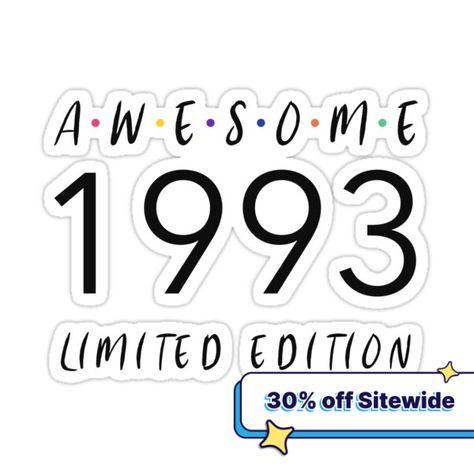 Decorate laptops, Hydro Flasks, cars and more with removable kiss-cut, vinyl decal stickers. Glossy, matte, and transparent options in various sizes. Super durable and water-resistant. 1993 Birthday Gifts Awesome Limited Edition. Perfect for that someone you know. Choose your size and colour below then BUY IT NOW to place your order. 1993 Birthday, Birthday Stickers, Limited Editions, Decorate Laptops, Kiss Cut, Vinyl Decal Stickers, Vinyl Decal, Limited Edition, Birthday Gifts