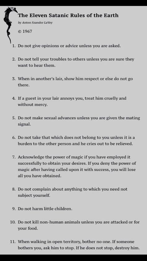 Although I'm a Dianic Wiccan, I follow the 11 Satanic Tenets. Satanic Tenets, Satanic Rules, Theistic Satanism, Demonic Quotes, Witch Aesthetic, Dark Lord, Book Of Shadows, Philosophy, Psychology