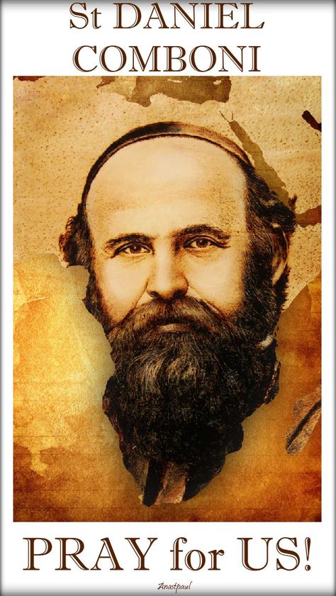 Thought for the Day - 10 October - The Memorial St Daniel Comboni (1831-1881) Apostle of Africa, Bearer of the Cross “The Cross and very great tribulations are necessary for the safe-keeping, the establishment and the progress of the works of God, which must always be born, grow and flourish at the foot of Calvary.” (MDC NO. 198)  “I already see and understand, that the Cross is such a friend to me and always so near...#mypic St Daniel, Saint Feast Days, 10 October, Royal City, Thought For The Day, Central Africa, Easy Life, Pray For Us, Catholic Art