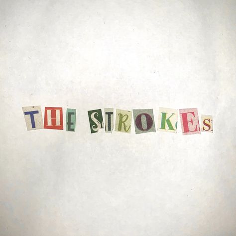 The Strokes (ransom notes by me) The Strokes Aesthetic, Diy Graphic Tee, The Voidz, Julian Casablancas, Music Taste, The Strokes, Music Artist, Front Bottoms, Inner Child