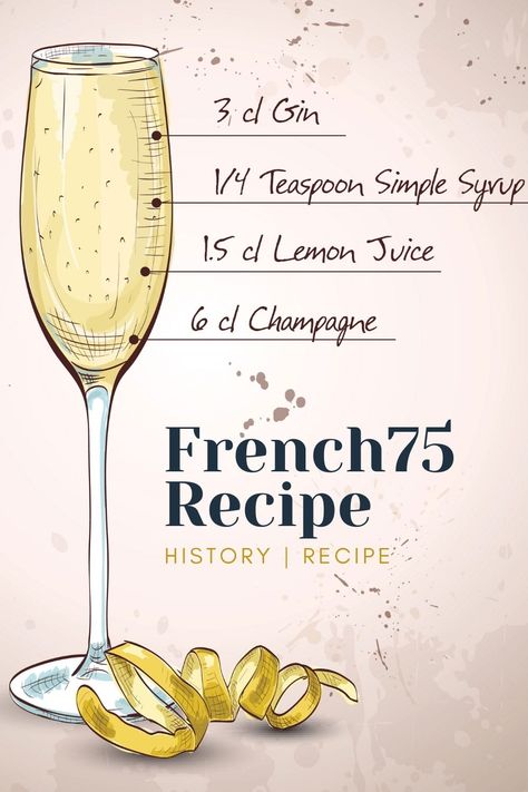 French 72 Cocktail, French 95 Cocktail, French 57 Cocktail Recipe, French Drinks Cocktails, Cocktail French 75, French 75 Drink, French Drinks, French Martini Cocktail, French 75 Recipe