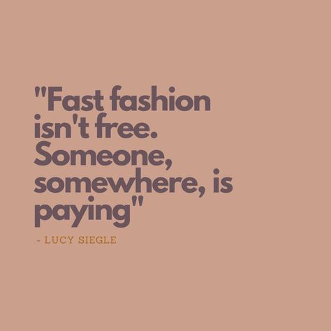 "Fast fashion isn't free. Someone, somewhere, is paying" Fast Fashion Quotes, Slow Fashion Quotes, Thrift Quotes, Thrifting Quotes, Ethical Fashion Quotes, Sustainable Fashion Quotes, Fashion Infographic, Educational Infographic, Fashion Quotes