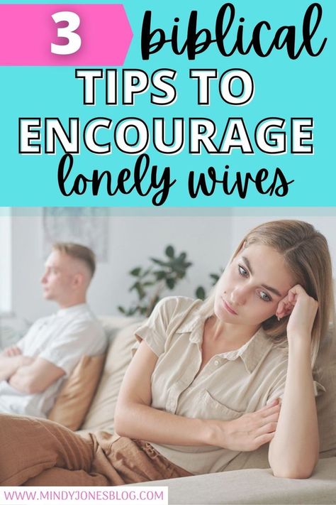 Feeling lonely in your role as a wife? Here are 3 tips from the Bible to help encourage you as a wife and help you battle loneliness! Lonely Wife, Biblical Encouragement, Godly Marriage, Dont Leave Me, Christian Marriage, Good Wife, The Bible, Encouragement, Bible