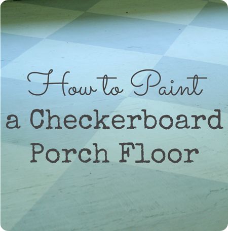 how to paint a checkerboard porch floor Breezeway Makeover, Painted Porch Floors, Cottage Landscape, Mudroom Flooring, Porch Paint, Checkerboard Floor, Painted Front Porches, Porch Floor, Kitchen Ornaments