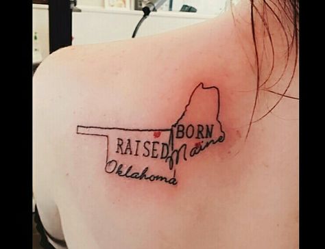 Maine born, Oklahoma raised. Born And Raised Tattoo, Oklahoma Tattoo Ideas, Maine Tattoos, Oklahoma City Things To Do, Oklahoma Tattoo, Maine Tattoo, State Tattoos, Dna Tattoo, Oklahoma Travel