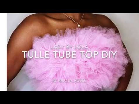 Tulle Tube DIY - YouTube No See Tulle Skirt Diy, Tulle Tube Top Diy, Easy Tulle Dress, How To Make A Tulle Dress Diy, Tulle Dress Diy Women, Diy Tulle Dress No Sew, Tulle Diy Clothes, How To Sew Tulle Ruffles, Tulle Tube Top Outfit