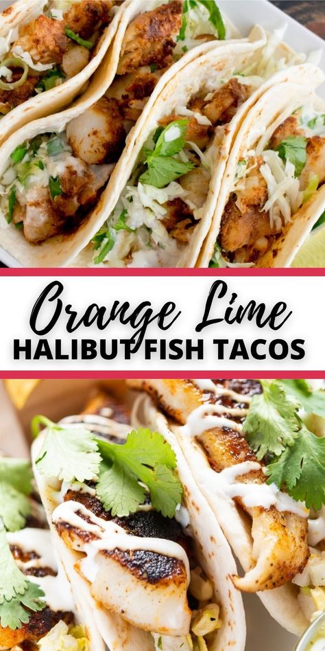 Orange Lime Halibut Fish Tacos are for people who love tropical flavors infused into their tacos and want a fresh vibrant taste instead of a heavy fried fish. Grilled Halibut Fish Tacos, Orange Roughy Tacos, Fresh Halibut Recipes, Halibut Fish Tacos Recipes, Halibut Meals, Fried Halibut Recipes, Halibut Tacos Recipes, Fish Taco Marinade, Recipes With Cilantro