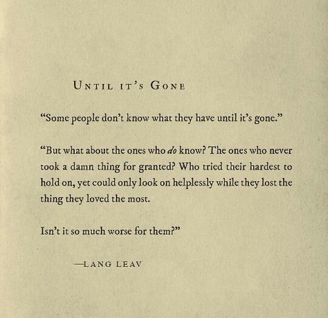 I fought to hold onto you the whole time Lang Leav Quotes, Lang Leav Poems, Poetic Thoughts, Human Equality, Short Lines, Comfortably Numb, Now Quotes, Lang Leav, 3am Thoughts