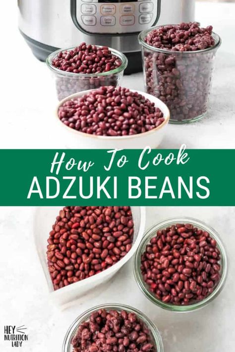 Azuki Bean Recipes, Adzuki Bean Recipe, Red Bean Dessert, Dry Beans Recipe, Freezer Friendly Meals, Vegetarian Instant Pot, Azuki Bean, Adzuki Beans, How To Cook Beans