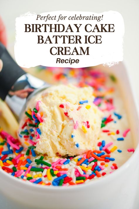 Birthday Cake Batter Ice Cream Birthday Cake Batter, Birthday Cake Ice Cream, Cake Batter Ice Cream, Homemade Ice Cream Cake, Ice Cream Birthday Cake, Creami Recipes, Vanilla Ice Cream Recipe, Cake Ice Cream, Ice Cream Cake Recipe