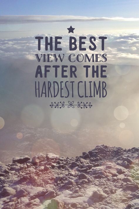 The best view comes after the hardest climb // mountains quote // mount Kenya klimmen wandering // Loes Climb Every Mountain Quote, Success After Struggle Quotes, Quotes About Climbing Mountains, Wendy Tattoo, Trek Quotes, Mountain Inspiration, Trekking Quotes, Climbing Quotes, Travel Wisdom