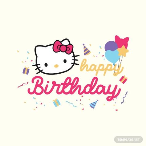 Happy Birthday Hello Kitty, Hello Kitty Happy Birthday, Hello Kitty Happy, Birthday Hello Kitty, Hello Kitty Svg, Birthday Vector, Image Graphic, Its My Birthday, Design Element