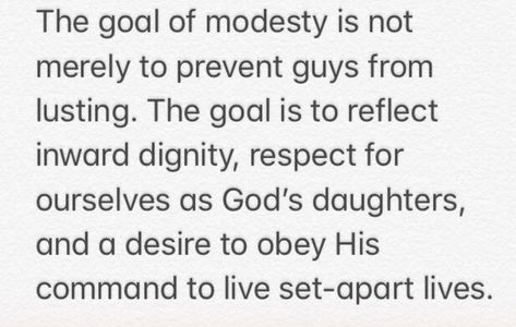 Godly Femininity, Modesty Quotes, Christian Veiling, Christianity Quotes, Modest Aesthetic, Christian Modesty, Holy Holy, Yes And Amen, Quotes Encouragement