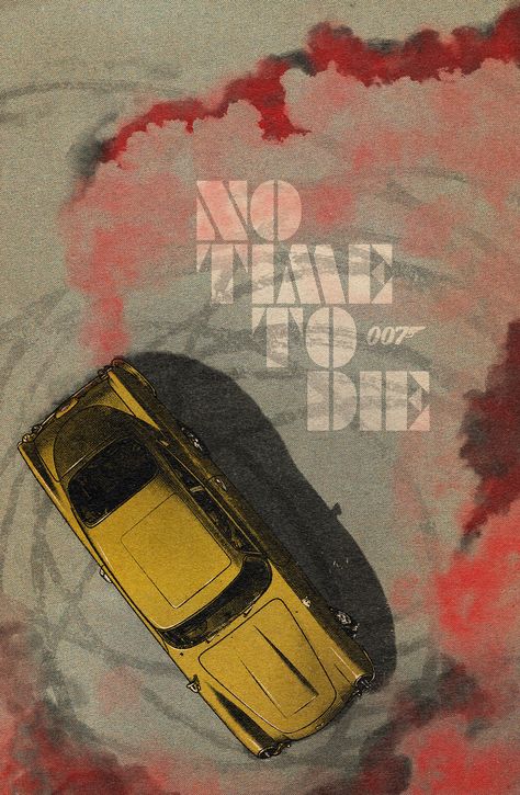 James Bond Vintage Poster, James Bond Movies In Order, Fan Made Movie Posters, James Bond No Time To Die, Movie Poster Art Illustrations, Movie Posters Illustration, About Time Movie Poster, No Time To Die Poster, Car Movie Poster