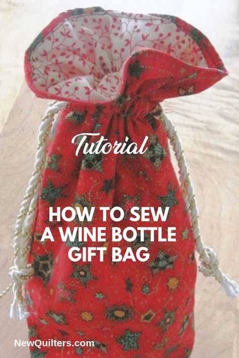 Giving wine for a special occasion? Make your gift extra-special by wrapping the bottle in a beautiful, reusable fabric bag. Many times, the recipient likes the bag just as much as the wine inside! Tutorial from NewQuilters.com. #winebags, #fabricgiftbags, #giftsewing, #greengiving, #newquilters Wine Bag Diy, Fabric Wine Bottle Bag, Wine Bag Pattern, Fabric Wine Bags, Wine Bottle Bags, Wine Bottle Gift Bag, Wine Bottle Carrier, Wine Delivery, Wine Bottle Bag