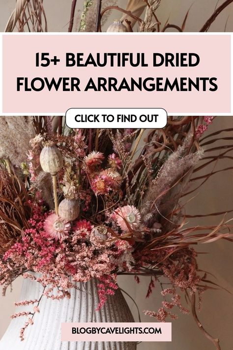 15 Dried Flower Arrangements Dried Flower Art Diy, How To Dry Flowers And Keep Color, Dried Eucalyptus Decor, Dried Flower Table Arrangements, What To Do With Dried Flowers, Crafts With Dried Flowers, Artificial Flower Arrangements Diy, Natural Floral Arrangements, Dry Flowers Arrangements Ideas