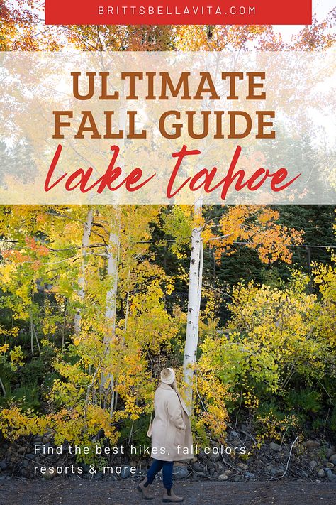 North Lake Tahoe Fall, Lake Tahoe In Fall, What To Pack For Lake Tahoe In Fall, Fall In Lake Tahoe, Lake Tahoe Itinerary Fall, Lake Tahoe October, Lake Tahoe In November, Lake Tahoe In October, Lake Tahoe November